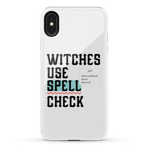 Witches Use Spell Check Phone Case